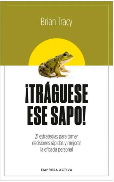 Libro ¡Tráguese ese sapo!