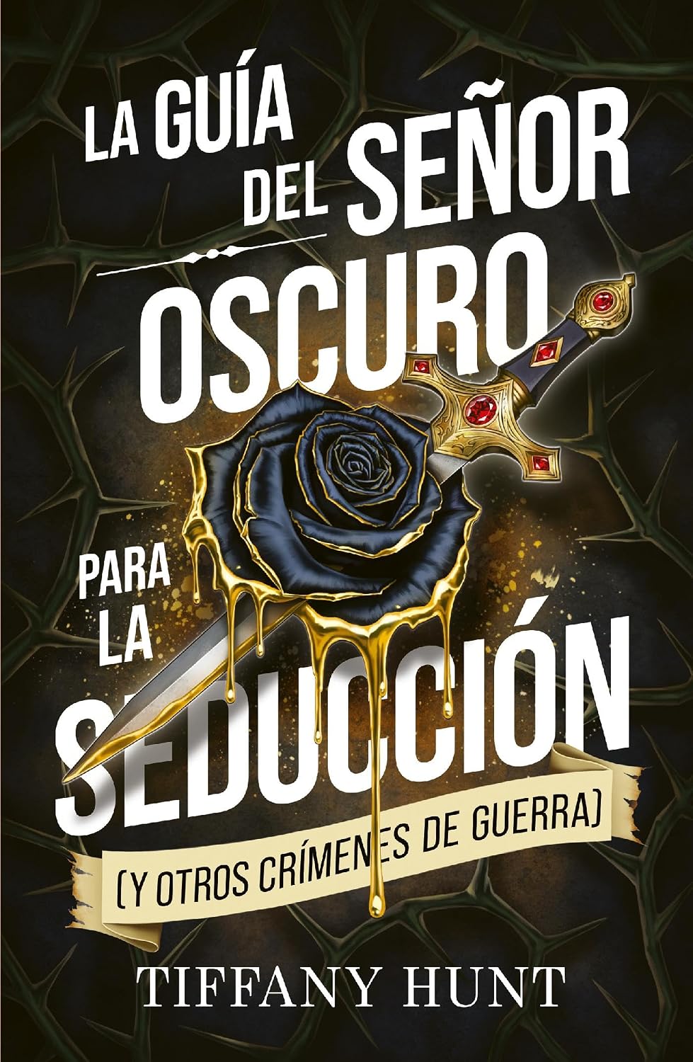 Libro La guía del señor oscuro para la seducción (y otros crímenes de guerra)