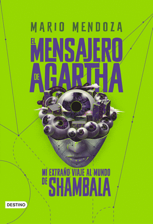 Libro El mensajero de Agartha 3: Mi extraño viaje al mundo de Shambala