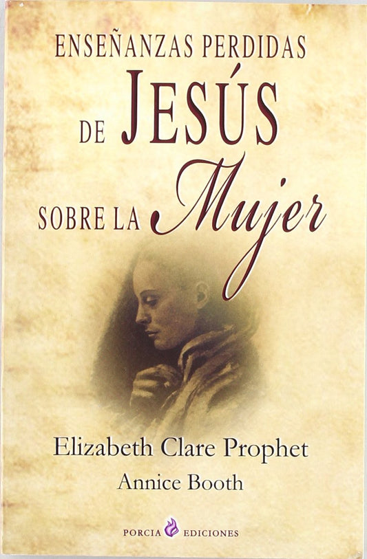 Libro Enseñanzas perdidas de Jesús sobre la mujer