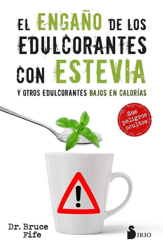 Libro El engaño de los edulcorantes con stevia