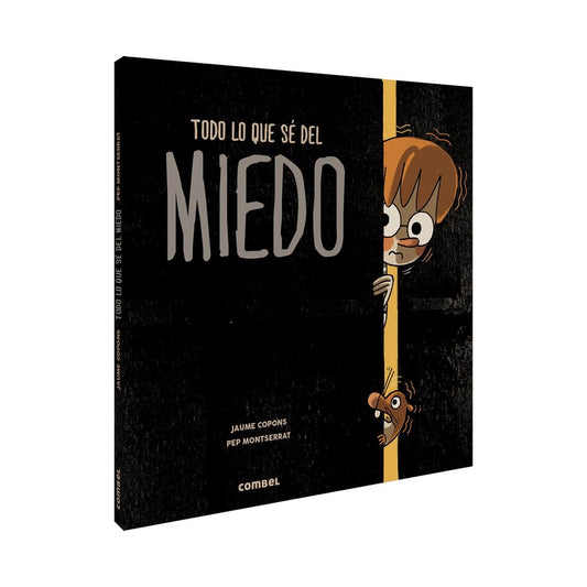 Libro Todo lo que sé del miedo