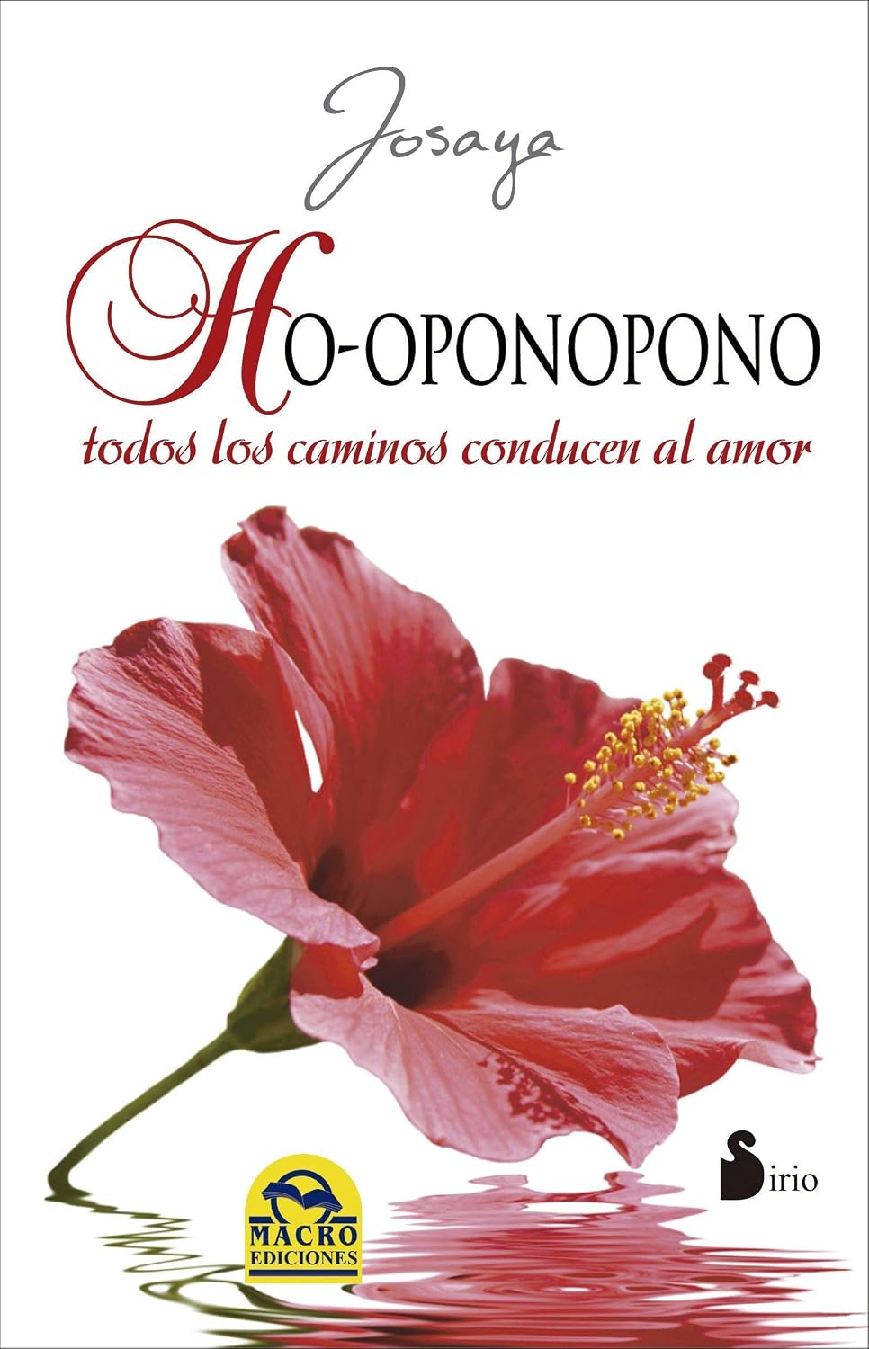 Libro Ho'ponopono. Todos los caminos conducen al amor