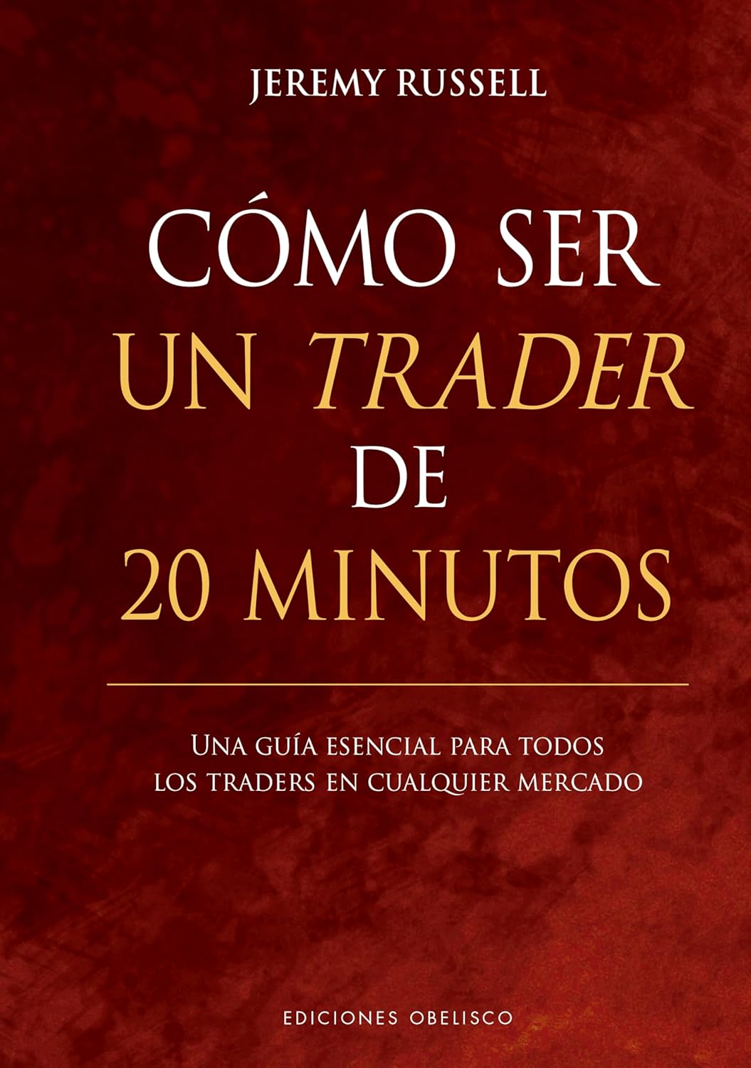 Libro Cómo ser un trader de 20 minutos