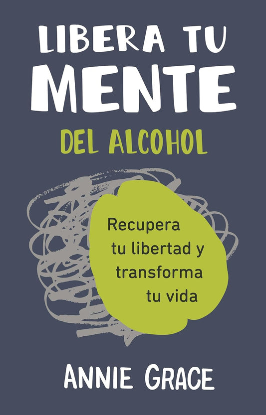 Libro Libera tu mente del alcohol