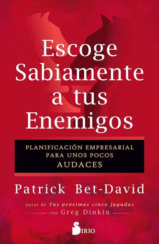 Libro Escoge sabiamente a tus enemigos