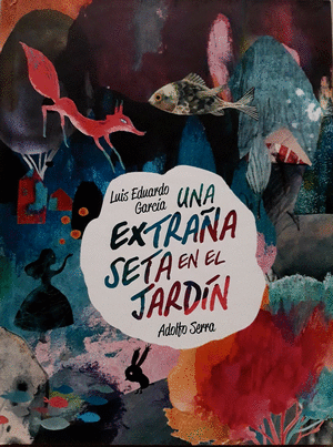 Libro Una extraña seta en el jardín