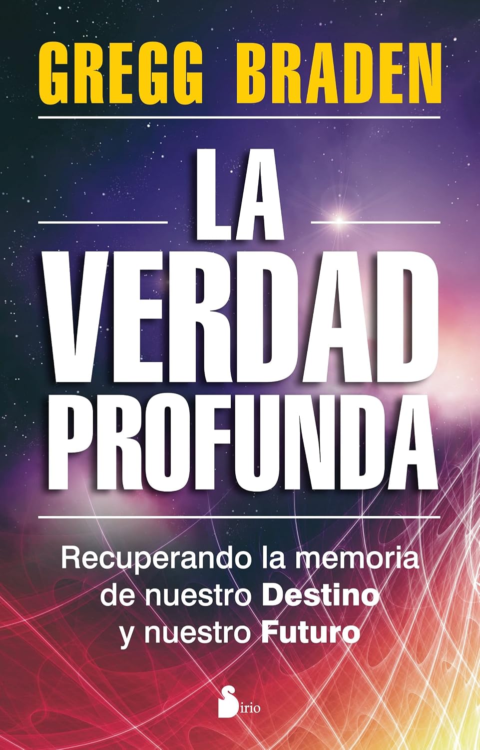Libro La verdad profunda. Recuperando la memoria de nuestro destino y nuestro futuro