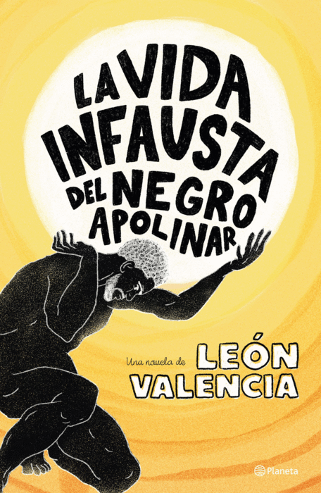 Libro La vida infausta del negro Apolinar
