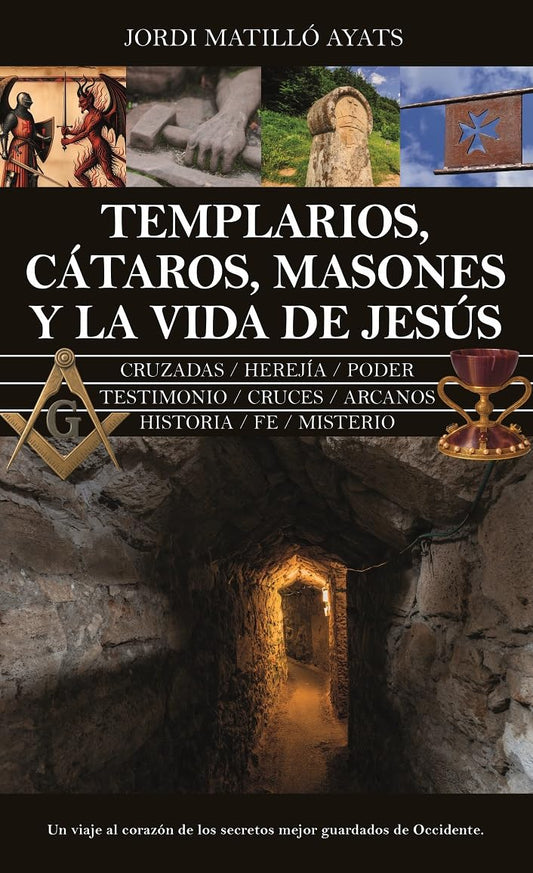 Libro Templarios, cátaros, masones y la vida de Jesús