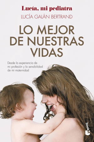 Libro Lo mejor de nuestras vidas (Booket)