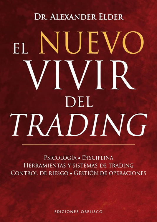 Libro El nuevo vivir del trading (edición tapa dura)