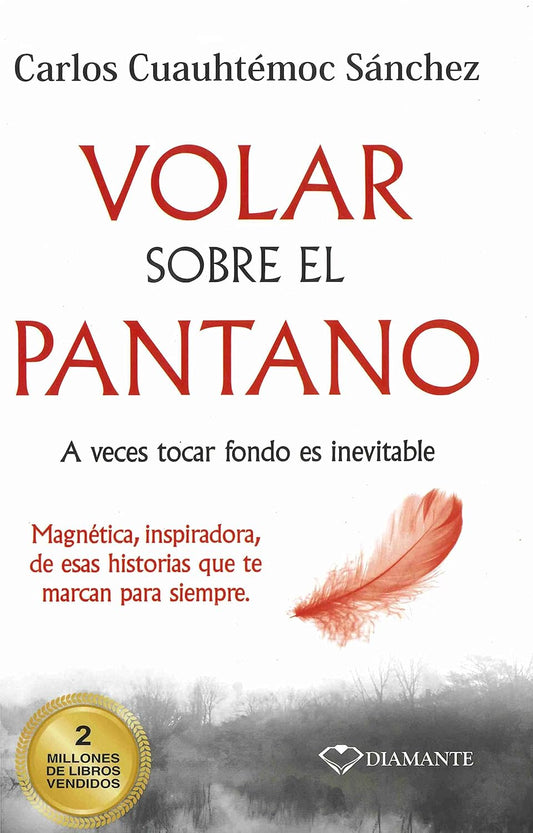 Libro Volar sobre el pantano