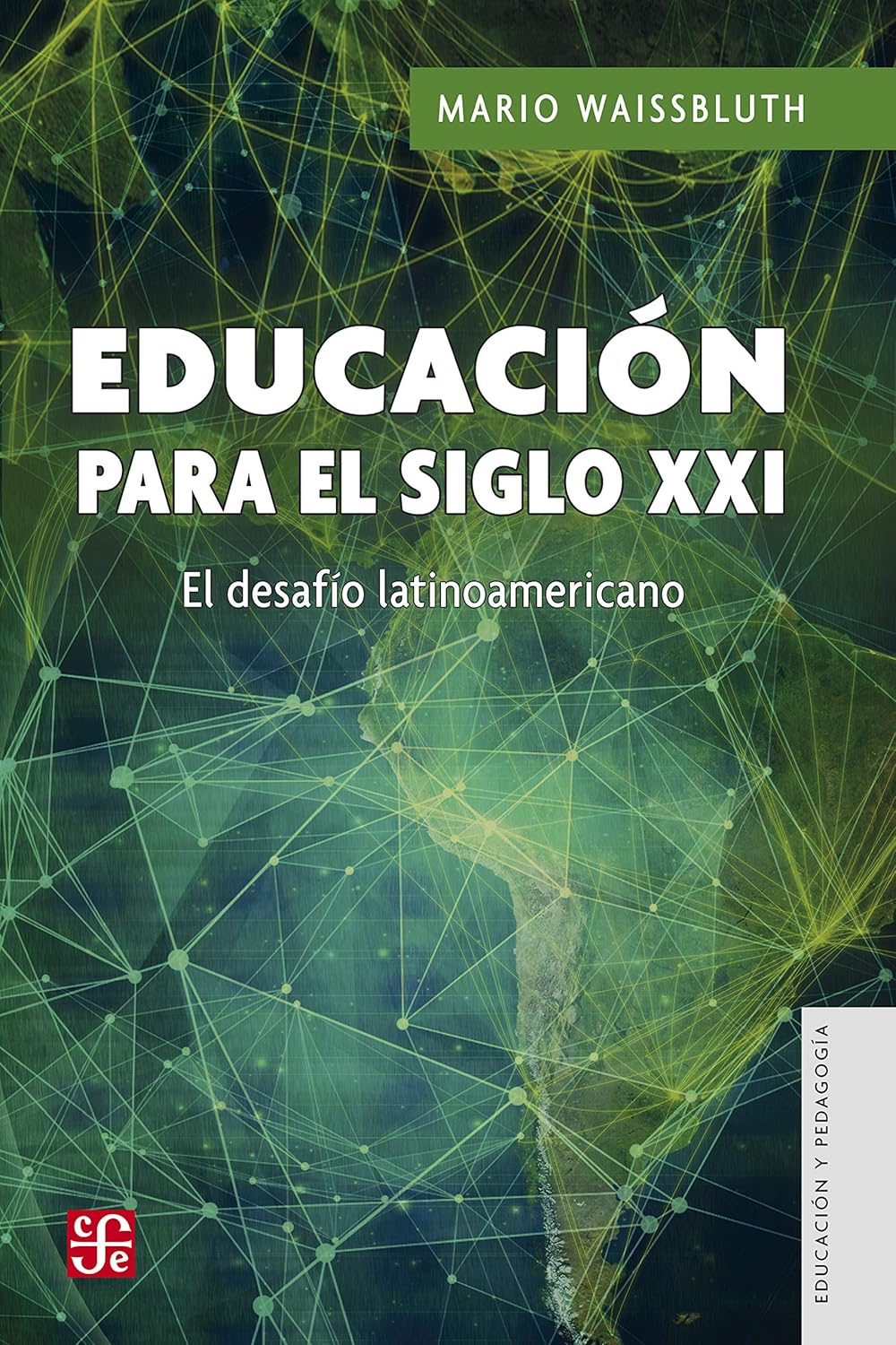 Libro Educación para el siglo XXI. El desafío latinoamericano